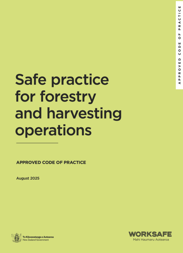 Approved Code of Practice – Safe Practice for Forestry & Harvesting Operations